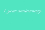 1 year anniversary♡♡